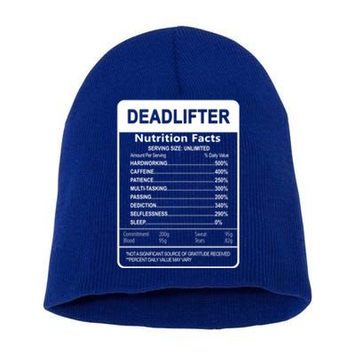 Deadlifter Nutrition Facts Graphic Sarcastic Great Gift Short Acrylic Beanie