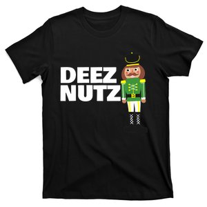 Deez Nuts Funny Christmas Nutcracker Deez Nuts T-Shirt