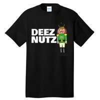 Deez Nuts Funny Christmas Nutcracker Deez Nuts Tall T-Shirt