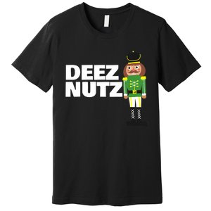 Deez Nuts Funny Christmas Nutcracker Deez Nuts Premium T-Shirt