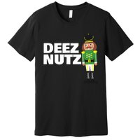 Deez Nuts Funny Christmas Nutcracker Deez Nuts Premium T-Shirt