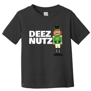 Deez Nuts Funny Christmas Nutcracker Deez Nuts Toddler T-Shirt