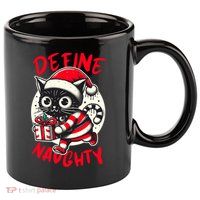 Define Naughty Funny Naughty Cat Christmas 11oz C Handle Ceramic Mug