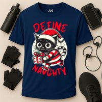 Define Naughty Funny Naughty Cat Christmas Cooling Performance Crew T-Shirt