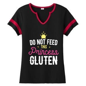 Do Not Feed This Princess Gluten Gluten Free Gift Ladies Halftime Notch Neck Tee