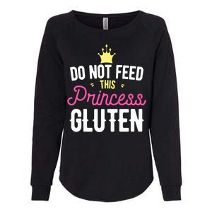 Do Not Feed This Princess Gluten Gluten Free Gift Womens California Wash Sweatshirt