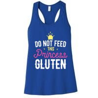 Do Not Feed This Princess Gluten Gluten Free Gift Women's Racerback Tank