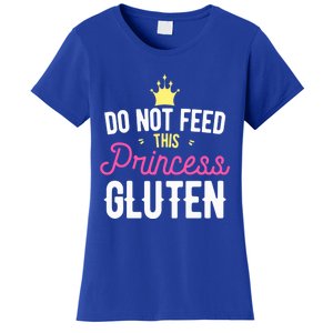 Do Not Feed This Princess Gluten Gluten Free Gift Women's T-Shirt