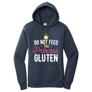 Do Not Feed This Princess Gluten Gluten Free Gift Women's Pullover Hoodie