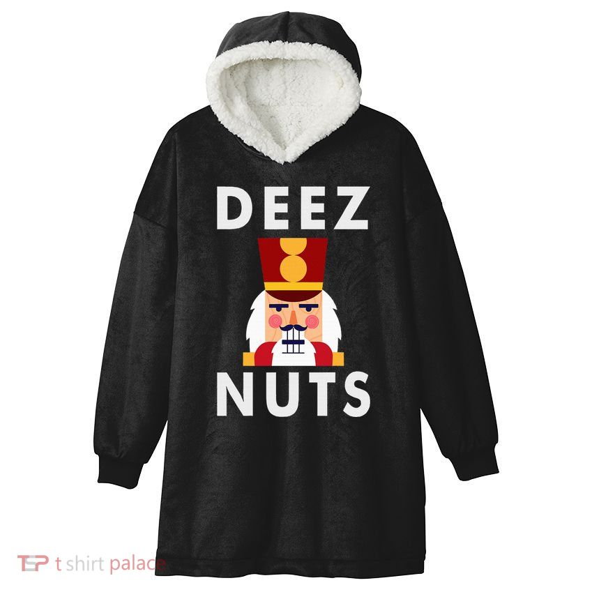 Deez Nuts Funny Christmas Nutcracker Hooded Wearable Blanket