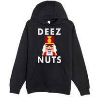 Deez Nuts Funny Christmas Nutcracker Premium Pullover Hoodie
