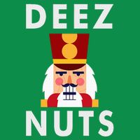 Deez Nuts Funny Christmas Nutcracker Poster