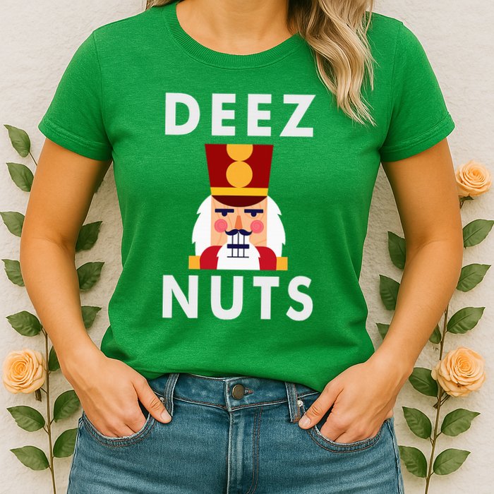 Deez Nuts Funny Christmas Nutcracker Womens T-Shirt