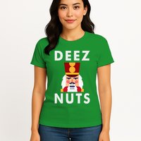 Deez Nuts Funny Christmas Nutcracker Womens T-Shirt