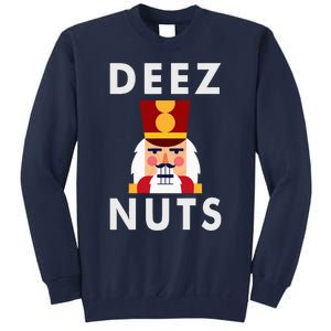 Deez Nuts Funny Christmas Nutcracker Tall Sweatshirt