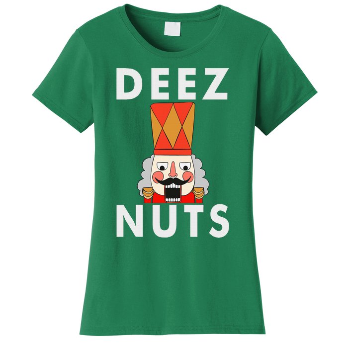 Deez Nuts Funny Christmas Nutcracker Women's T-Shirt