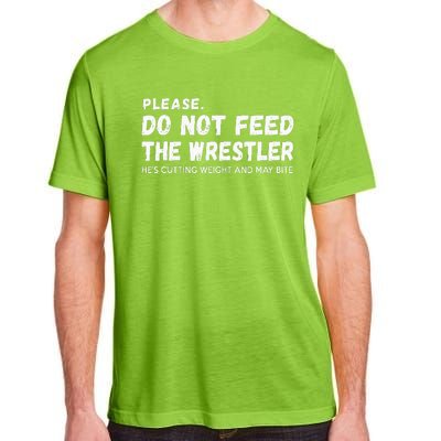 Do Not Feed The Wrestler  Wrestler Gift For Wrestling Coach Adult ChromaSoft Performance T-Shirt