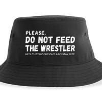 Do Not Feed The Wrestler  Wrestler Gift For Wrestling Coach Sustainable Bucket Hat