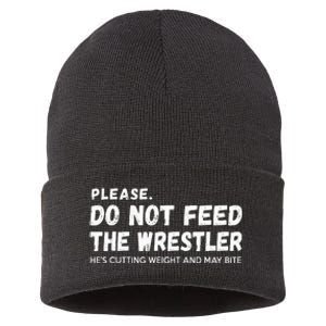 Do Not Feed The Wrestler  Wrestler Gift For Wrestling Coach Sustainable Knit Beanie