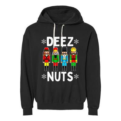 Deez Nuts Funny Nutcracker Christmas Meme Garment-Dyed Fleece Hoodie