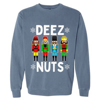 Deez Nuts Funny Nutcracker Christmas Meme Garment-Dyed Sweatshirt