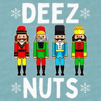 Deez Nuts Funny Nutcracker Christmas Meme Sueded Cloud Jersey T-Shirt