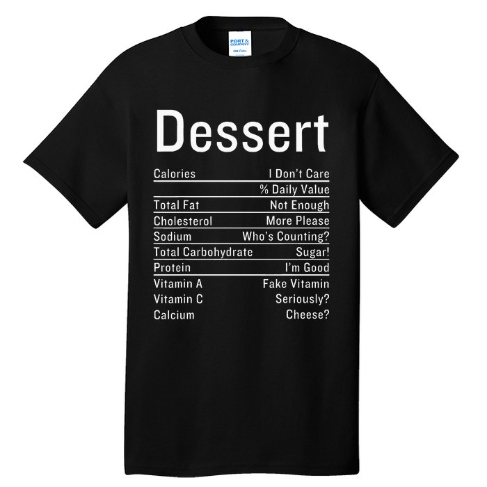 Dessert Nutrition Facts Thanksgiving Food Calories Tall T-Shirt