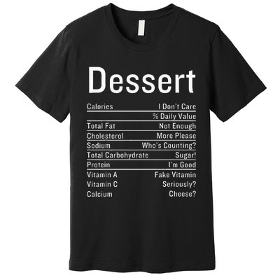 Dessert Nutrition Facts Thanksgiving Food Calories Premium T-Shirt