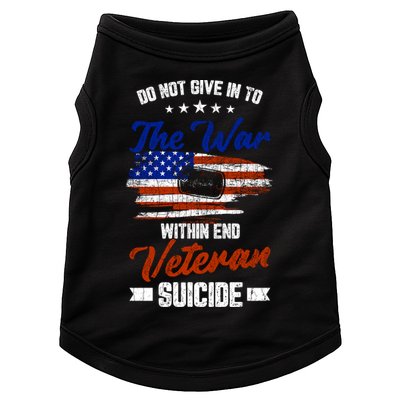 Do Not Give Into The War Within Happy Veterans Day Graphic Gift Doggie Tank