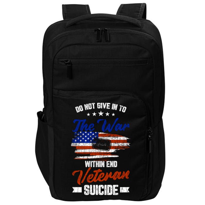 Do Not Give Into The War Within Happy Veterans Day Graphic Gift Impact Tech Backpack