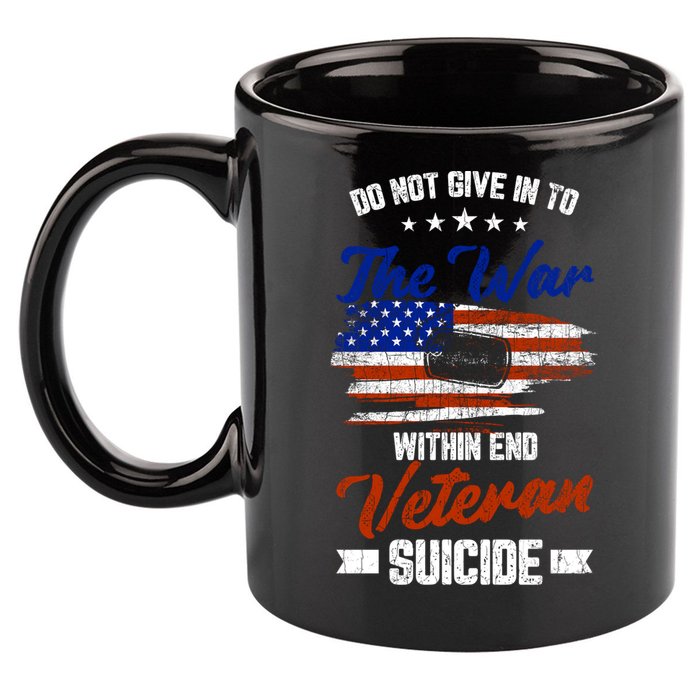 Do Not Give Into The War Within Happy Veterans Day Graphic Gift 11oz C Handle Ceramic Mug
