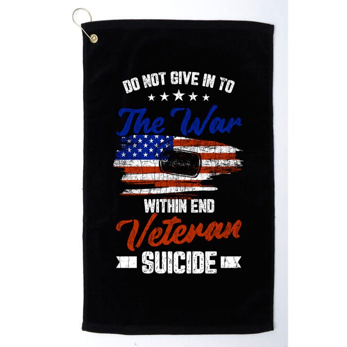 Do Not Give Into The War Within Happy Veterans Day Graphic Gift Golf Towel