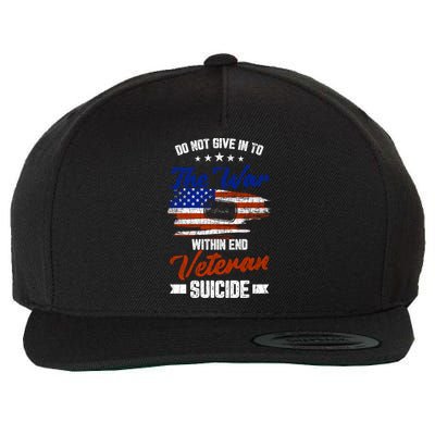 Do Not Give Into The War Within Happy Veterans Day Graphic Gift Wool Snapback Cap
