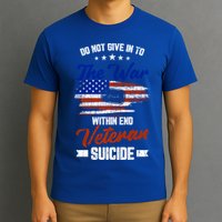 Do Not Give Into The War Within Happy Veterans Day Graphic Gift T-Shirt