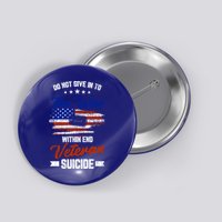 Do Not Give Into The War Within Happy Veterans Day Graphic Gift Button