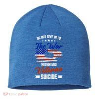 Do Not Give Into The War Within Happy Veterans Day Graphic Gift Sustainable Beanie