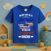 Do Not Give Into The War Within Happy Veterans Day Graphic Gift Toddler T-Shirt