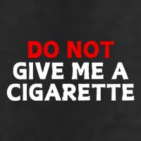 Do Not Give Me A Cigarette 25L Jumbo Tote