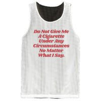 Do Not Give Me A Cigarette Under Any Circumstances Mesh Reversible Basketball Jersey Tank