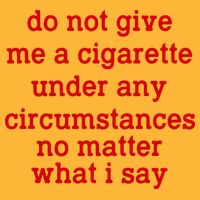 Do Not Give Me A Cigarette Under Any Circumstances Pom Pom 12in Knit Beanie