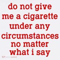 Do Not Give Me A Cigarette Under Any Circumstances Cool Comfort Performance Bucket Hat