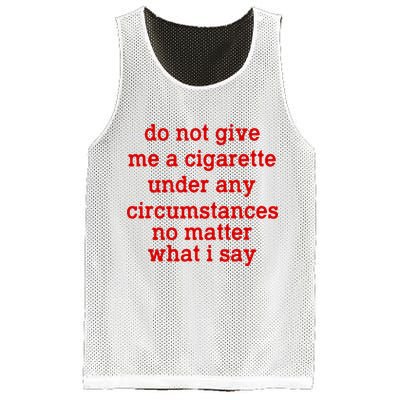 Do Not Give Me A Cigarette Under Any Circumstances Mesh Reversible Basketball Jersey Tank
