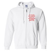 Do Not Give Me A Cigarette Under Any Circumstances Full Zip Hoodie