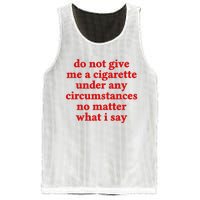 Do Not Give Me A Cigarette Under Any Circumstances Mesh Reversible Basketball Jersey Tank