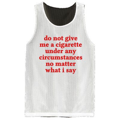 Do Not Give Me A Cigarette Under Any Circumstances Mesh Reversible Basketball Jersey Tank