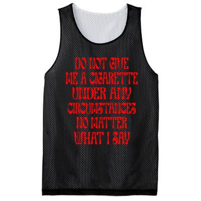 Do Not Give Me A Cigarette Under Any Circumstances Mesh Reversible Basketball Jersey Tank