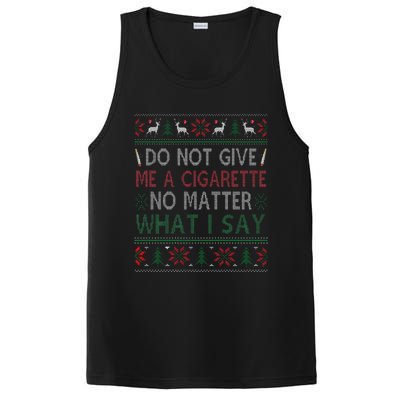 Do Not Give Me Cigarette No Matter What I Say Ugly Christmas PosiCharge Competitor Tank