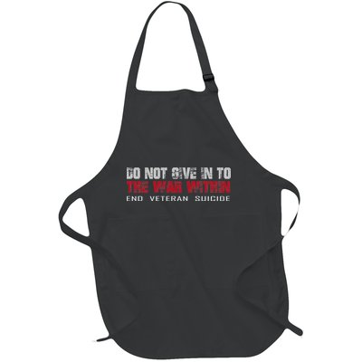 Do Not Give In To The War Within End Veteran Suicide Full-Length Apron With Pockets