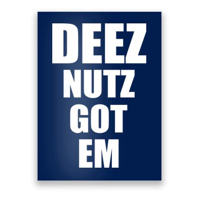 Deez Nuts Gotem Poster