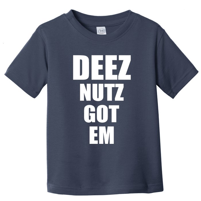 Deez Nuts Gotem Toddler T-Shirt